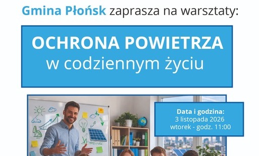 Zdjęcie do &bdquo;Ochrona powietrza w codziennym życiu&rdquo; &ndash; warsztaty edukacyjne w Gminie Płońsk! 